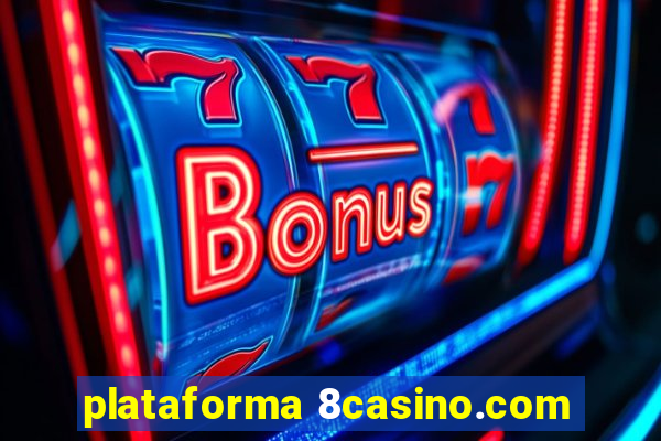 plataforma 8casino.com